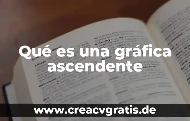 Qué es la novela gráfica y por qué su nombre 7 Qué es una gráfica ascendente
