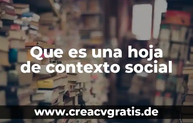 Que es un puerto de agua caliente 6 Que es una hoja de contexto social