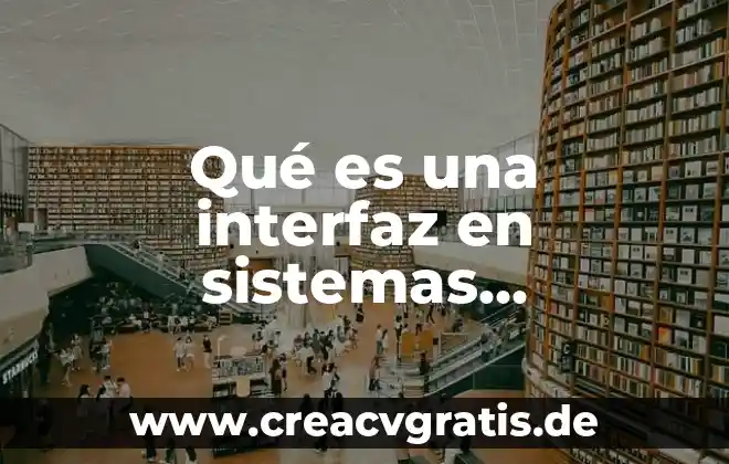 Que es un despojo animal 4 QuƩ es una interfaz en sistemas operativos