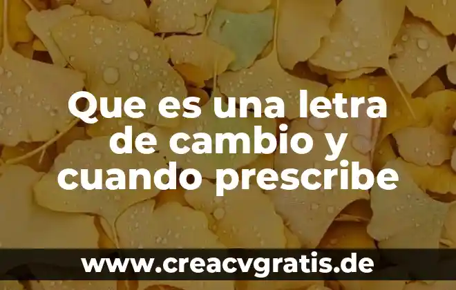 Qué es bueno para cuando no cagan los toros 8 Que es una letra de cambio y cuando prescribe