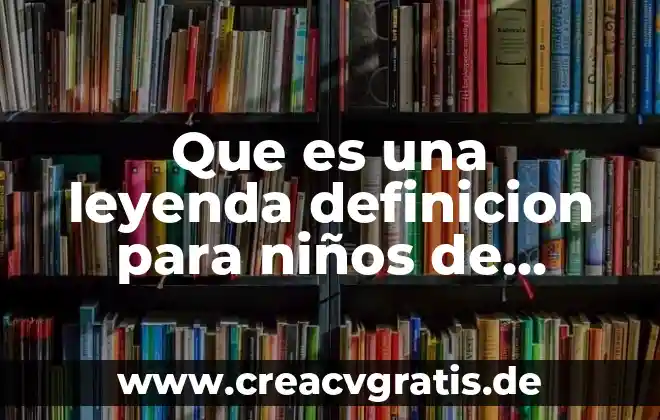 Que es el sol explicacion para niños de preescolar 6 Que es una leyenda definicion para niños de preescolar