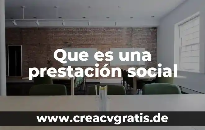 Que es animal biologico 8 Que es una prestación social