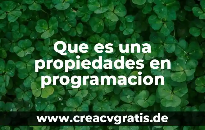 Examen de materias primas que es 7 Que es una propiedades en programacion