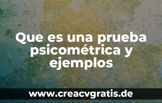 Ejemplo explicar que es la validación psicométrica 5 Que es una prueba psicométrica y ejemplos