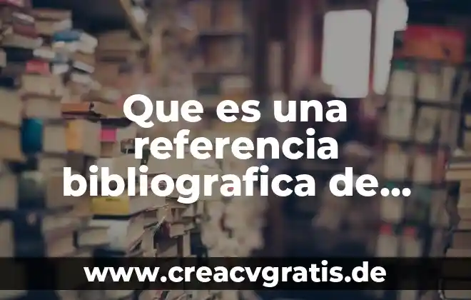 Que es una fuente y cuantos tipos de fuentes hay 7 Que es una referencia bibliografica de fuente electronica