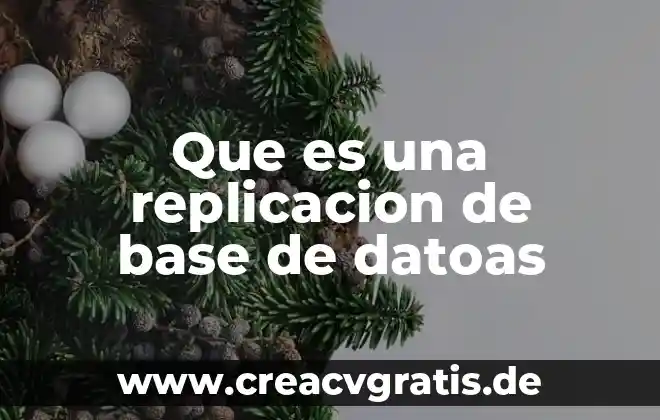 Abc revista que es 8 Que es una replicacion de base de datoas