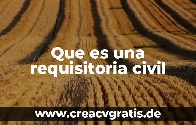 Que es un capitulo estudiantil de ing civil 5 Que es una requisitoria civil