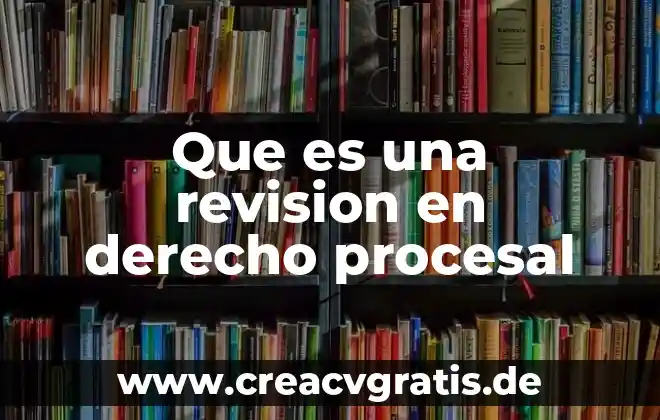 Qué es la firma electrónica y el passwort 7 Que es una revision en derecho procesal