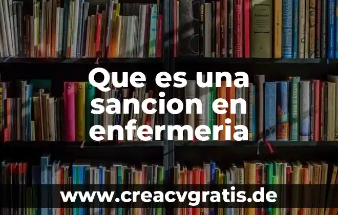 Que es la sancion social 5 Que es una sancion en enfermeria