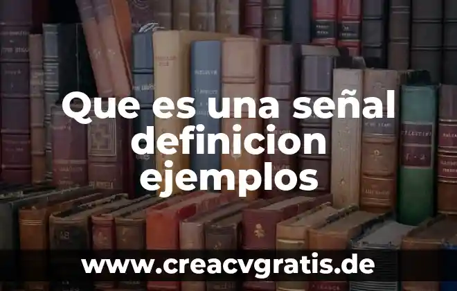 Qué es una droga definición 5 Que es una señal definicion ejemplos
