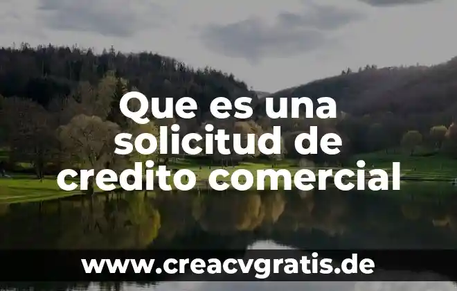 Que es un símbolo comercial 5 Que es una solicitud de credito comercial