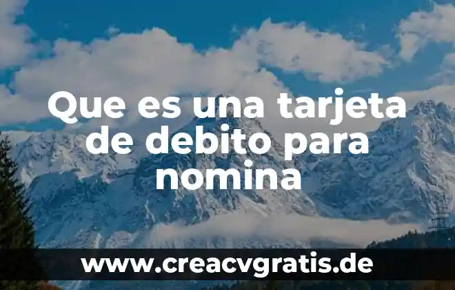 Que es desfronterizacion de mi tarjeta de debito 3 Que es una tarjeta de debito para nomina