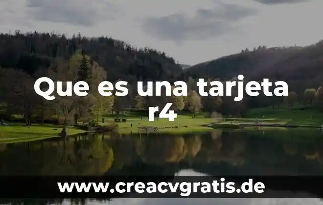 Que es el nombr en la tarjeta 3 Que es una tarjeta r4