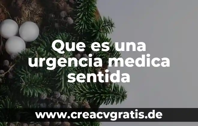 Que es la psicotecnica medica 4 Que es una urgencia medica sentida