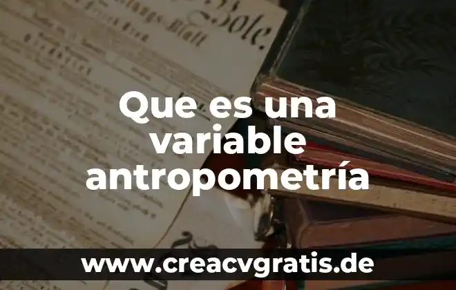Que es una variable spss 7 Que es una variable antropometría