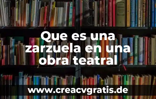 Que es la tragedia en el genero teatral 3 Que es una zarzuela en una obra teatral