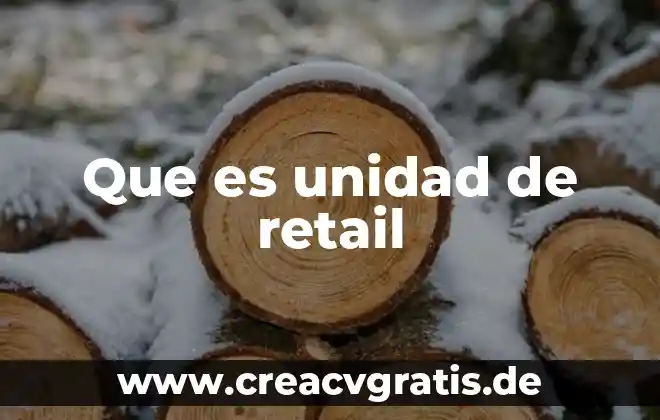Salario por unidad de tiempo que es 7 Que es unidad de retail