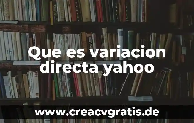 Número algebra y variación que es 7 Que es variacion directa yahoo