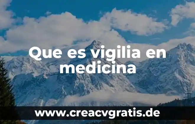 Que es hipotensor medicina 3 Que es vigilia en medicina