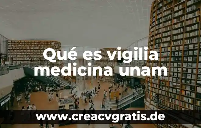 Que es energia nuclear unam 6 Qué es vigilia medicina unam