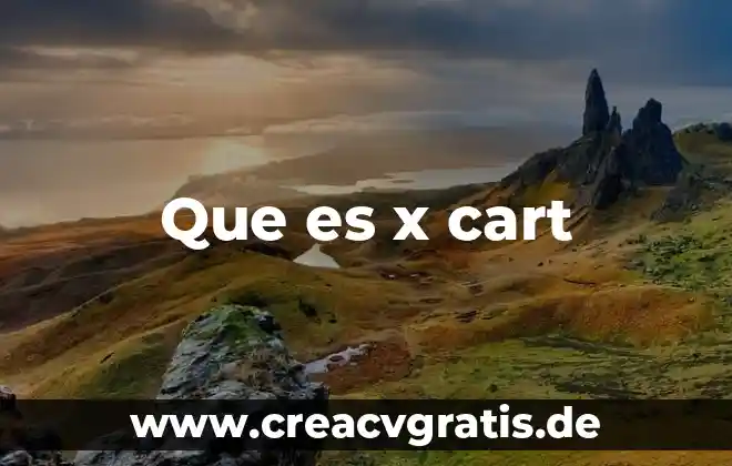 Qué es berrinche significado 5 Que es x cart