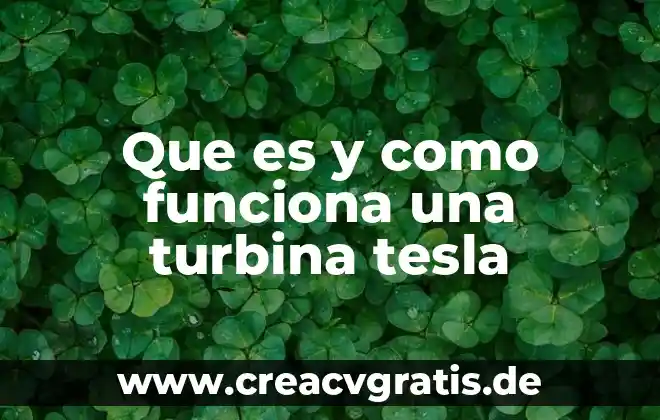 Qué es psicología de la adolescencia 6 Que es y como funciona una turbina tesla