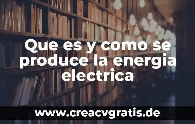 Alcohol con agua que es 3 Que es y como se produce la energia electrica