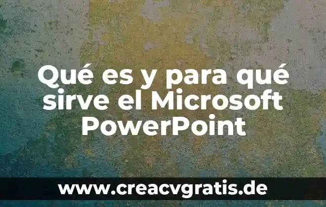 Qué es tipos de alineación en PowerPoint 6 Qué es y para qué sirve el Microsoft PowerPoint
