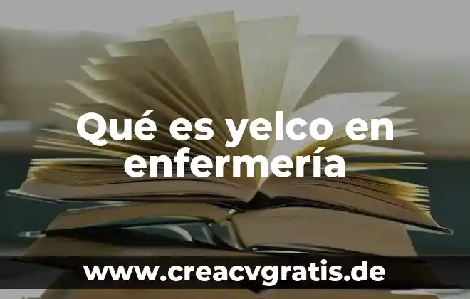 Tipos de accidentes que es intervenciones de enfermería 7 Qué es yelco en enfermería
