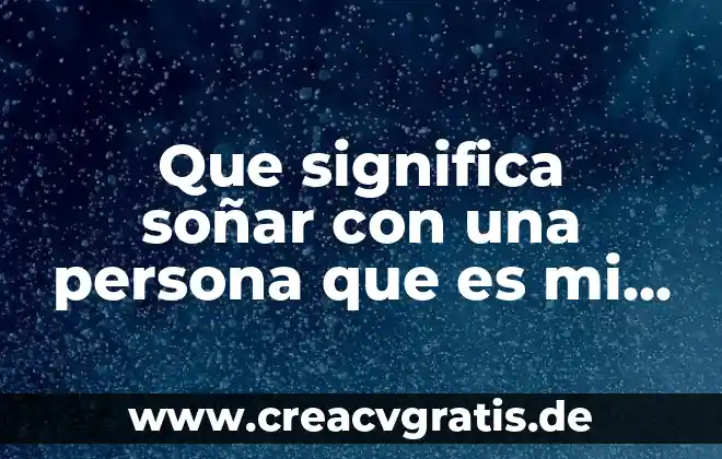 Que es soñar con lodo agua sucia 7 Que significa soñar con una persona que es mi novia