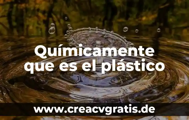 Qué es un ácido químicamente hablando 3 Químicamente que es el plástico