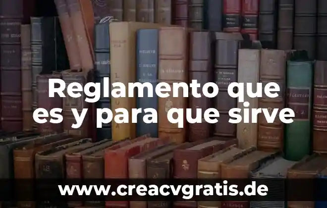 Que es un proceso de fabrica 3 Reglamento que es y para que sirve