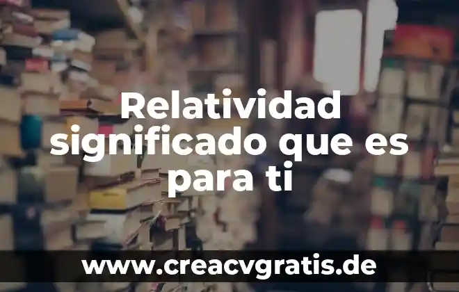 Paraninfo significado que es 5 Relatividad significado que es para ti