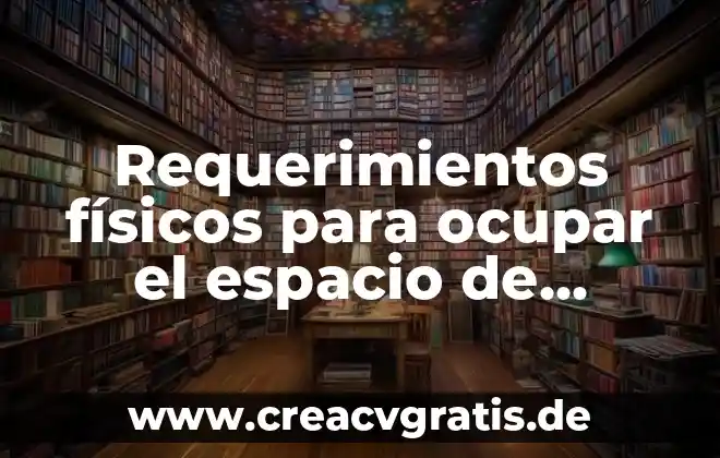 Que es un mineral un elemento compuesto o mezcla 4 Requerimientos físicos para ocupar el espacio de trabajo que es