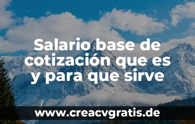 Qué es el salario base de cotización del IMSS 3 Salario base de cotización que es y para que sirve