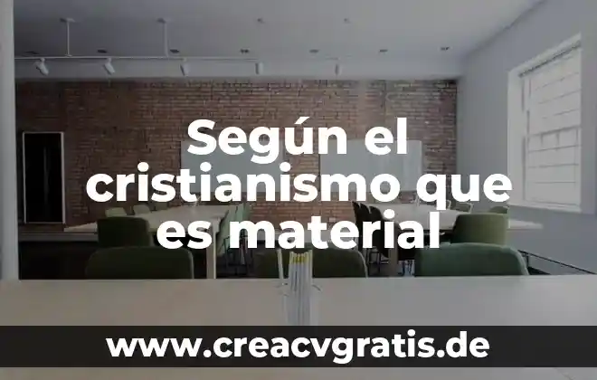 Que es la lógica según la ontología 3 Según el cristianismo que es material