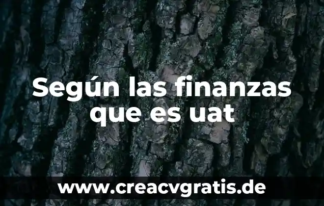 Que es el sueño segun pinel 7 Según las finanzas que es uat