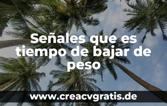 Qué es bueno para bajar lo inflamado de una muela 7 Señales que es tiempo de bajar de peso