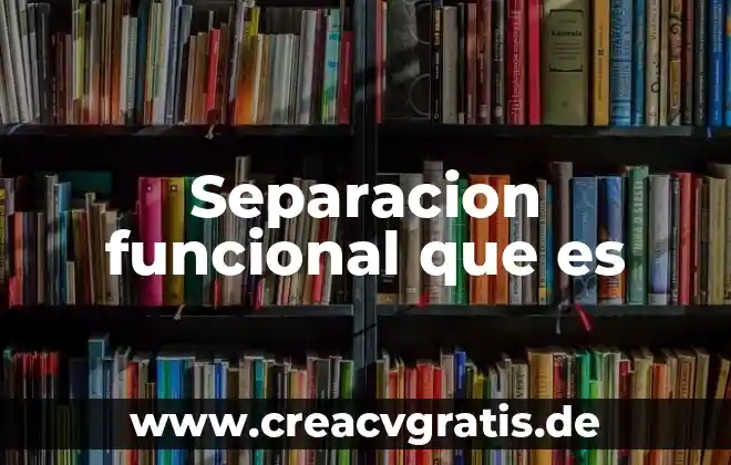 Que es una linea de autoridad funcional en un organigrama 6 Separacion funcional que es