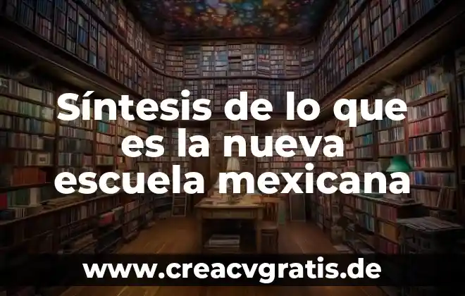 Que es una escolta de bandera mexicana 7 Síntesis de lo que es la nueva escuela mexicana