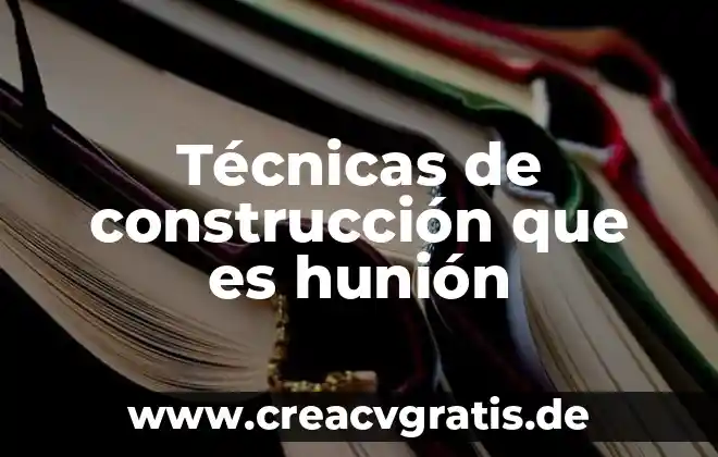 Que es la escuela de pensamiento administrativo 6 T茅cnicas de construcci贸n que es huni贸n