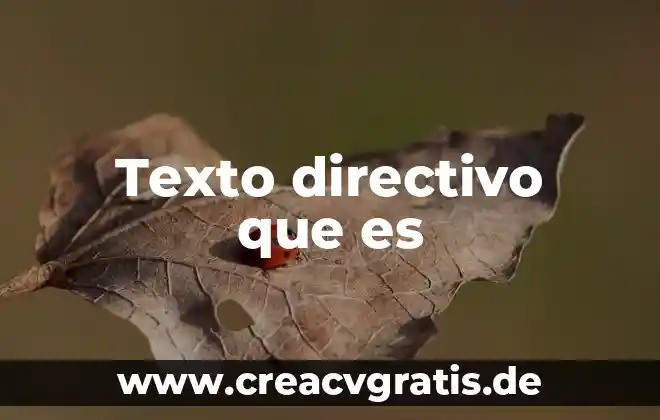 Que es un texto y tipos de texto 6 Texto directivo que es
