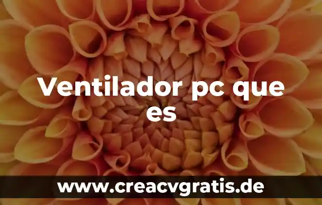 Que es el animal hidra 8 Ventilador pc que es