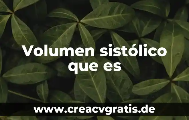 Que es centrosoma de la celula animal 6 Volumen sistólico que es