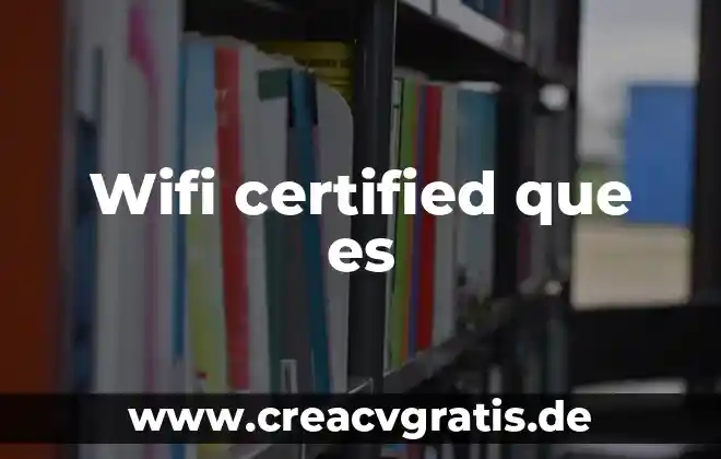 Wifi que es interbaluo beacon 8 Wifi certified que es